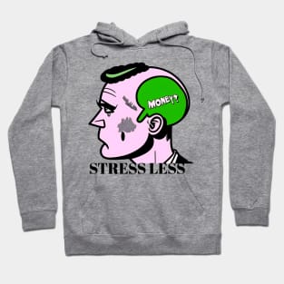 Stress less Hoodie